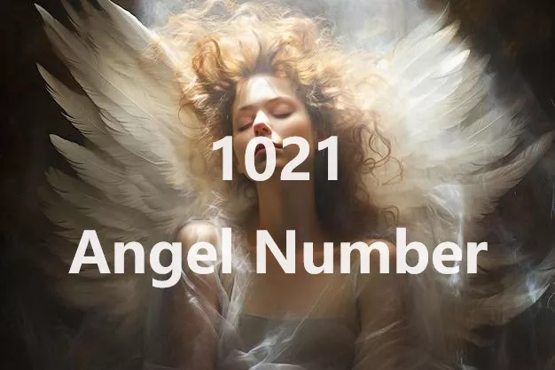 1021 Angel Number