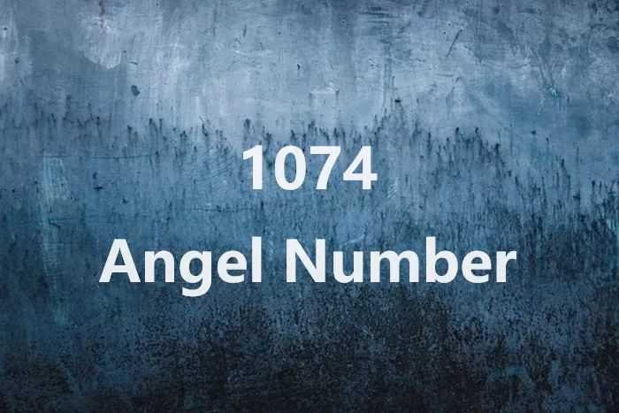 1074 Angel Number