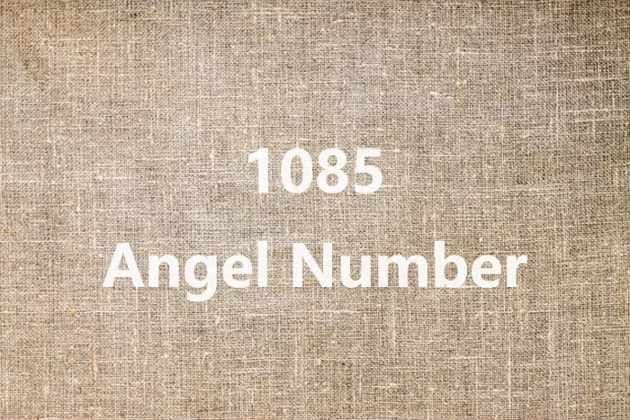 1085 Angel Number