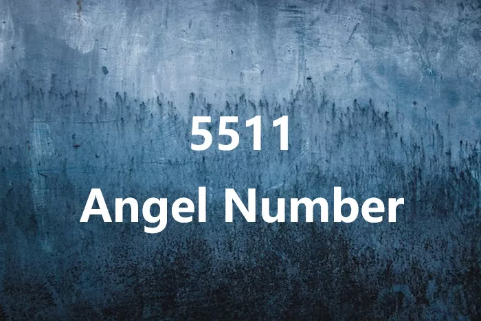 5511 Angel Number