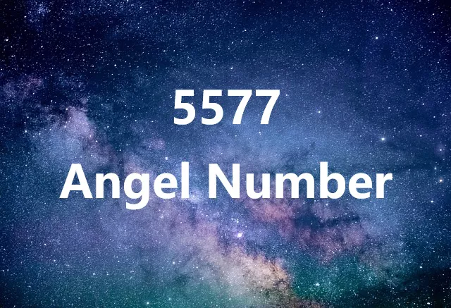 5577 Angel Number