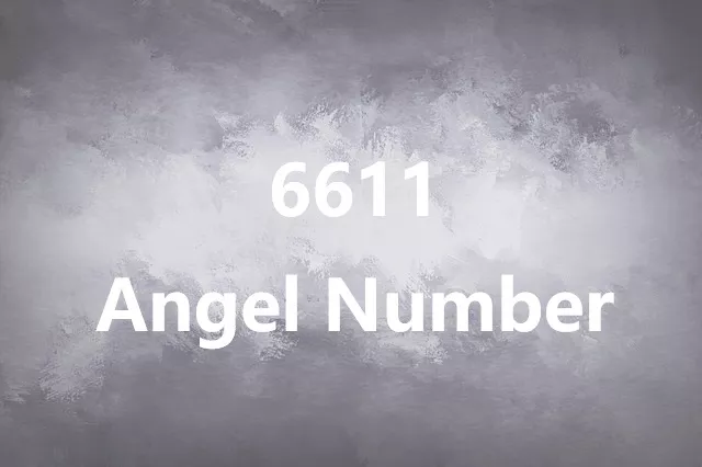 6611 Angel Number